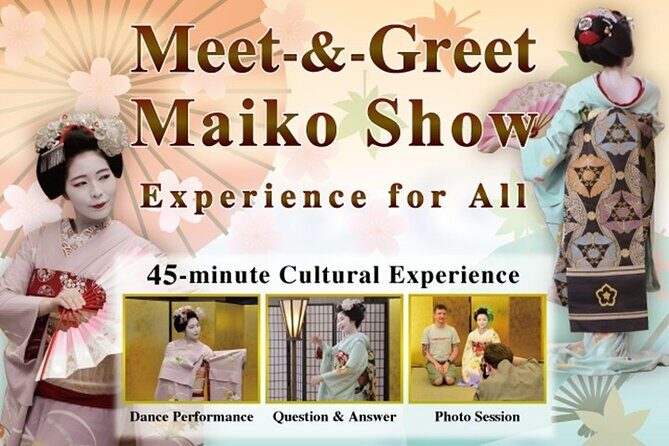 MEET MAIKO: Meet-&-Greet, Maiko Show & Experience in Kyoto - Getting There in Kyoto: Timing Is Everything